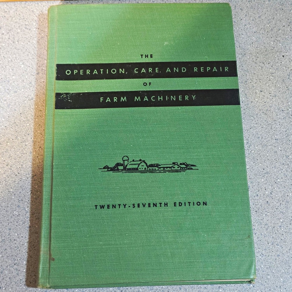 Deere & Company Farm Machinery Operation Care Repair Manual 27th Ed 1955